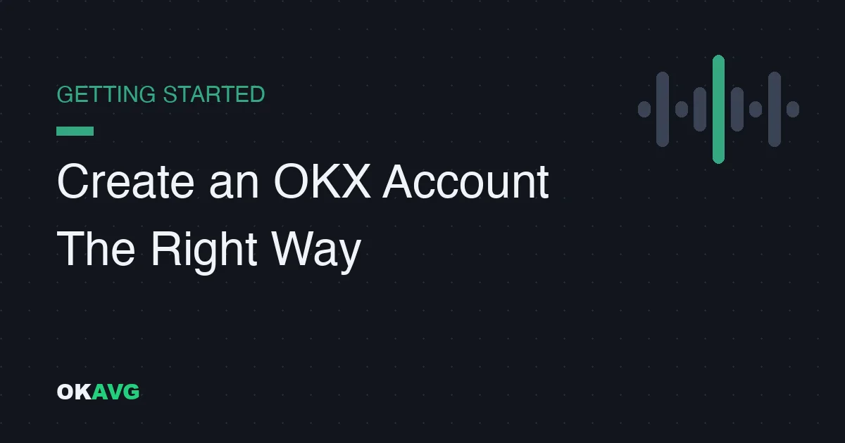 How to Create an OKX Account in 2026: Step-by-Step for Beginners